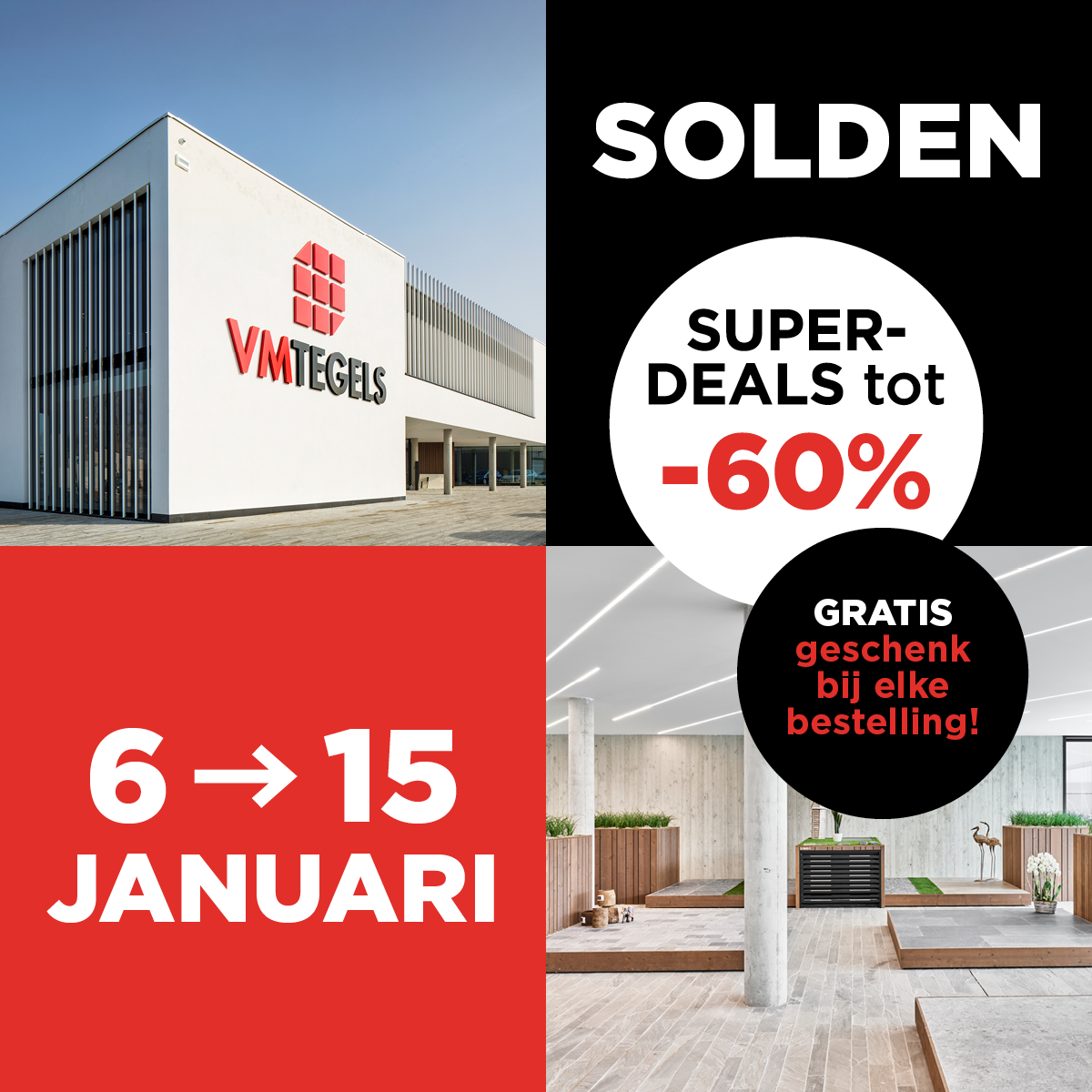 6 - 15 JANUARI = SOLDEN MET DEAL TOT -60%